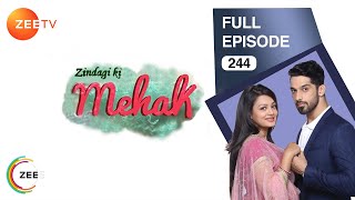 Zindagi Ki Mehek  Full Ep  244  Shaurya Mehek Shwetlana  Zee TV [upl. by Hamaso384]