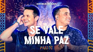 Matheus amp Kauan  Se Vale Minha Paz PRAIOU Ao Vivo em São Paulo [upl. by Zak]