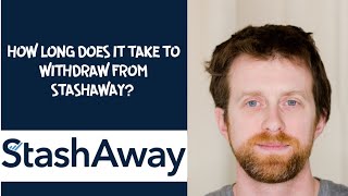 How long does it take to withdraw from StashAway [upl. by Doubler]