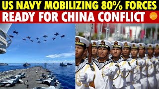 US Navy to Mobilize 80 of Forces in Preparation for Combat With China [upl. by Bamford]