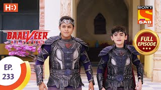 Baalveer Returns  Ep 233  Full Episode  12th November 2020 [upl. by Hephzibah]