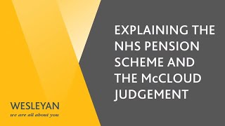 Understanding the NHS Pension Scheme  Benefits Changes Memberships McCloud and Allowances [upl. by Dadivitan]