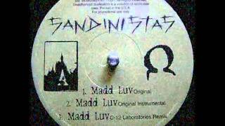 Sandinistas  Madd Luv Original [upl. by Ykcir]