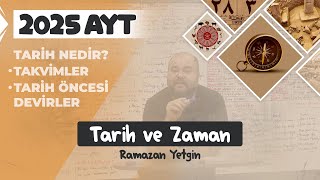 1 AYT Tarih  Tarih ve Zaman  Ramazan YETGİN  2025 [upl. by Candless]