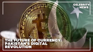 The Future of Currency Pakistans Digital Revolution [upl. by Ceporah]