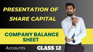 Share capital  Balance sheet  Class 12  Complete Presentation [upl. by Henrietta524]