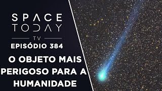 Perseidas E O Objeto Mais Perigoso Para a Humanidade  Space Today TV Ep384 [upl. by Eiloj]