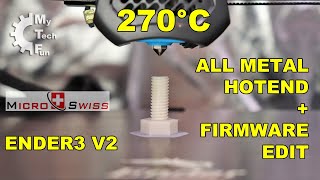 Ender3 V2 upgrade All metal hotend by Micro Swiss  Firmware edit to allow higher temperatures [upl. by Noffets]