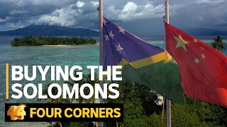 How Chinese money is buying Solomon Islands  Four Corners [upl. by Nassir]