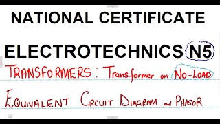 Electrotechnics N5 Transformer on No Load mathszoneafricanmotives mathswithadmirelightone [upl. by Namhcan]