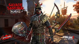 DYING LIGHT 2  SAVAGE SAMURAI BUNDLE 2023 [upl. by Russon]