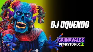 Rumba Pastusa Nariñense Mix 2 Carnaval de negros y blancos La Guaneña DJ OquendO Pasto Nariño [upl. by Suolevram]