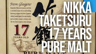 EP51 Nikka Taketsuru 17 Years Old Pure Malt Japanese Whisky Review [upl. by Tolley798]