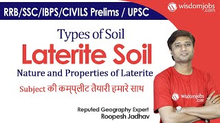 Types of Soil  Laterite Soil  What is Laterite Nature and Properties of Laterite Wisdom jobs [upl. by Edny280]