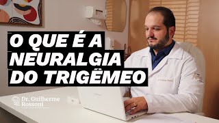 O QUE É NEURALGIA DO TRIGÊMEO  DOUTOR RESPONDE [upl. by Guglielmo]