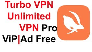 Turbo VPN Unlimited VPN Pro ViP Free Download [upl. by Elnora]