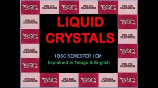 Liquid Crystals  BVRSIR CLASSROOM  For BSc in Telugu amp English [upl. by Yttak]