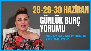 282930 Haziran 12 Burç YorumuKoç Boğa İkizler Yengeç Aslan Başak Terazi Akrep Yay Oğlak KovaBalık [upl. by Durrell]