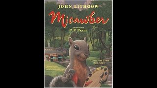 Micawber Read Aloud [upl. by Acceb]