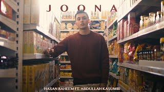 Hasan Raheem  JOONA ft Abdullah Kasumbi [upl. by Bully]