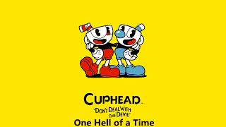 Cuphead OST  One Hell of a Time Music [upl. by Alag]