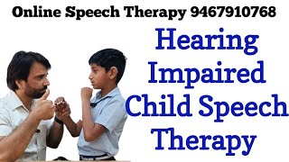 Hearing Impaired Child Speech Therapy [upl. by Kcerred]