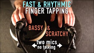 ASMR Fast amp Rhythmic Tapping Scratchy amp Bassy No Talking [upl. by Annaul440]