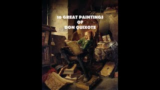 10 Great Paintings of Don Quixote [upl. by Docila]