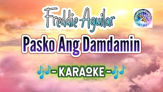 Pasko Ang Damdamin KARAOKE Freddie Aguilar tagalog OFW christmas song [upl. by Gertrude]