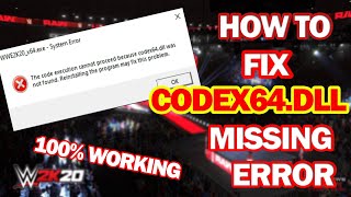 How To Fix Codex64dll Missing Error  Easy Method   No Need To Download Any File [upl. by Dickson]