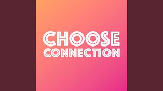 Choose Connection [upl. by Oleic266]