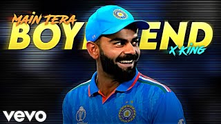 Main Tera Boyfriend X King 💗• Beat Sync • Virat Kohli WhatsApp Status💖• Virat Kohli Edit Status [upl. by Mattson]