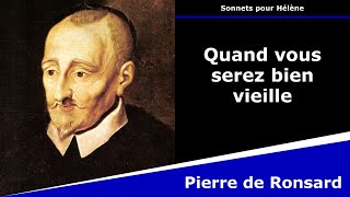 Quand vous serez bien vieille  Sonnet  Pierre de Ronsard [upl. by Asirac]