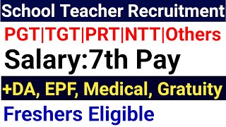 FRESHERS ELIGIBLE I SCHOOL TEACHERS VACANCY 2024 I ALL STATES ALLOWED I GOVT PAY SCALE I [upl. by Riek]