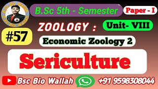 Unit 8 Sericulture  Economic Zoology 2  zoology bsc3rdyear [upl. by Roxanne]