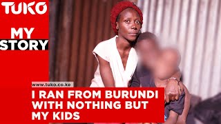 I escaped my abusive family in Burundi ended up in a Kenyan refugee camp  Tuko TV [upl. by Scribner]