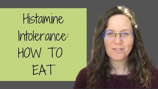 Histamine Intolerance Diet WHAT TO EAT [upl. by Ydnem]