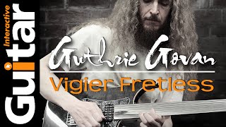 Guthrie Govan Vigier Fretless Guitar Demo  Guitar Interactive Magazine [upl. by Jenni]