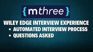 Wiley edge  mthree interview experience  Automated interview process  Type of questions asked [upl. by Alysa]