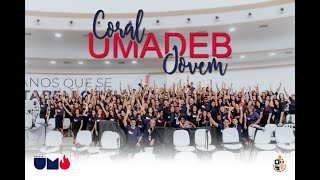 Coral Jovem UMADEB  Cadeias Quebrar [upl. by Ecirtnas]