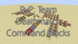 Minecraft PvP Team Deathmatch Command Block Setup [upl. by Roberson394]