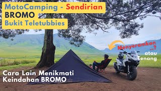 Moto Camping di BROMO buka Tenda Sendirian  Bukit Teletubbies  Solo Riding dari Surabaya [upl. by Eelyam364]