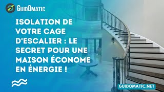 👉 Isolation de votre cage descalier  le secret pour une maison économe en énergie [upl. by Messab]