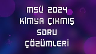 MSÜ 2024 KİMYA ÇÖZÜMLERİ [upl. by Akzseinga156]