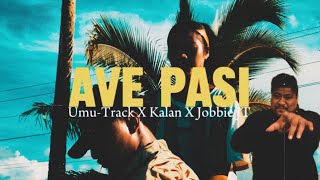 Umu Bourne  Ave Pasi feat Kalan amp Jobbie JT Official Music Video [upl. by Nera]