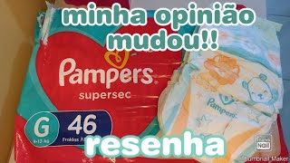 FRALDA PAMPERS SUPERSEC RESENHA [upl. by Eelta]