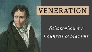 Schopenhauer Better to Be Revered Than Loved  Counsels amp Maxims 25 [upl. by Asirralc]