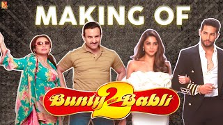 Making Of The Film  Bunty Aur Babli 2  Saif Ali Khan Rani Mukerji Siddhant C Sharvari  Varun S [upl. by Amara4]