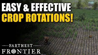 EASY AND EFFECTIVE CROP ROTATIONS  Farthest Frontier Guide Tips amp Tricks [upl. by Aja]