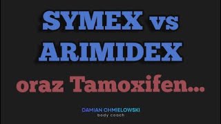 Symex vs Arimidex vs Tamoxifen [upl. by Nahtiek]